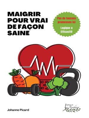 cover image of Maigrir pour vrai et de façon saine